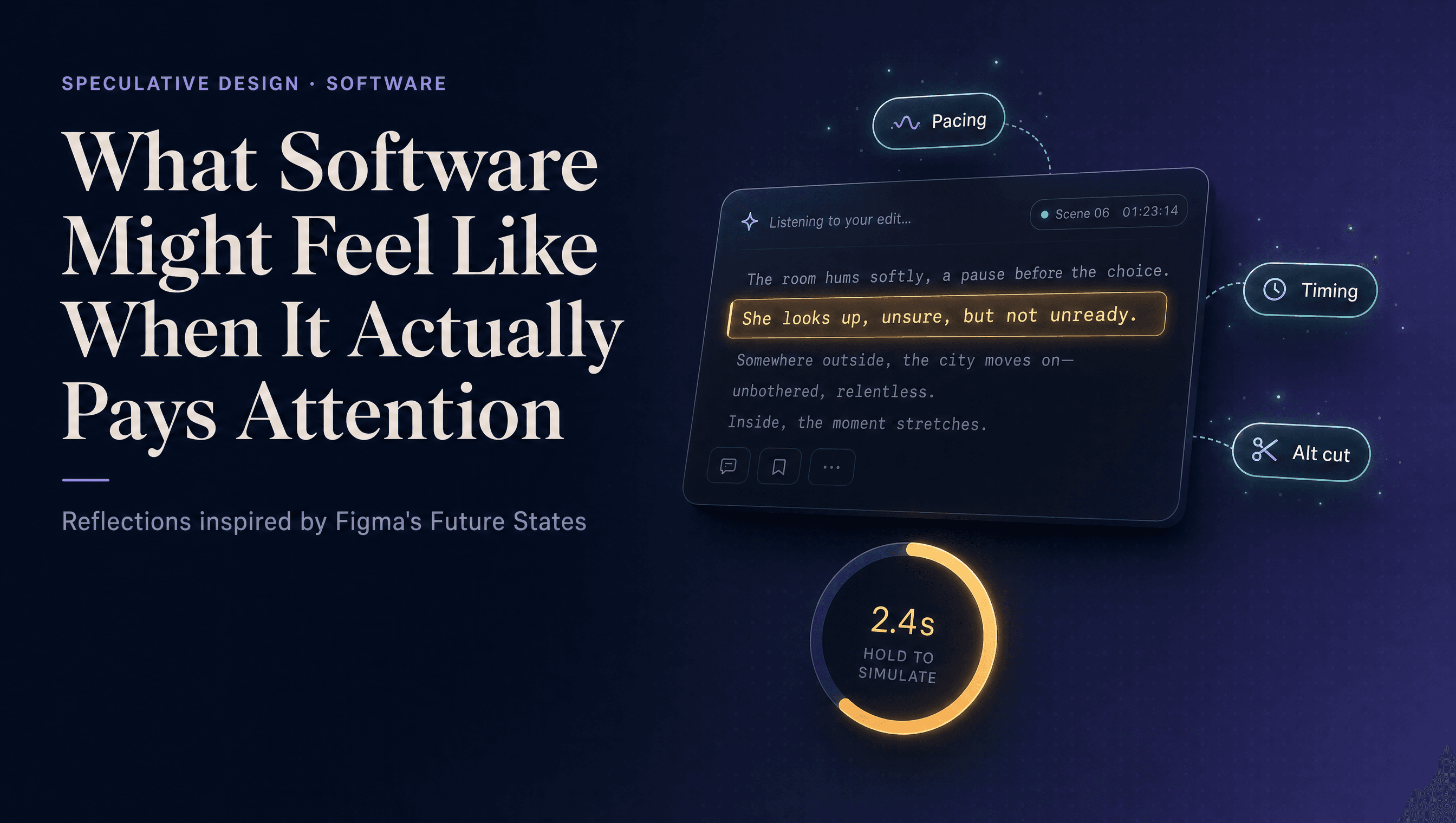 What Software Might Feel Like When It Actually Pays Attention article cover